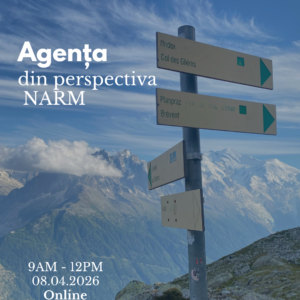 Agența din perspectiva NARM (Atelier Online)