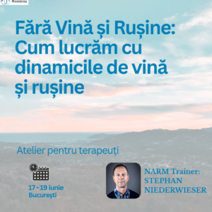 Fără Vină și Rușine - Atelier pentru Terapeuți (3 zile)